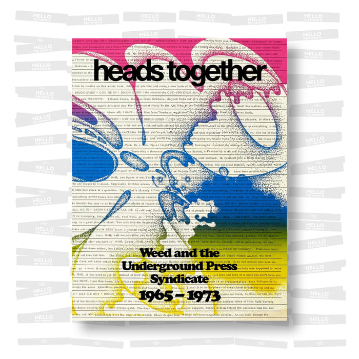Heads Together – Weed and the Underground Press Syndicate, 1965–73