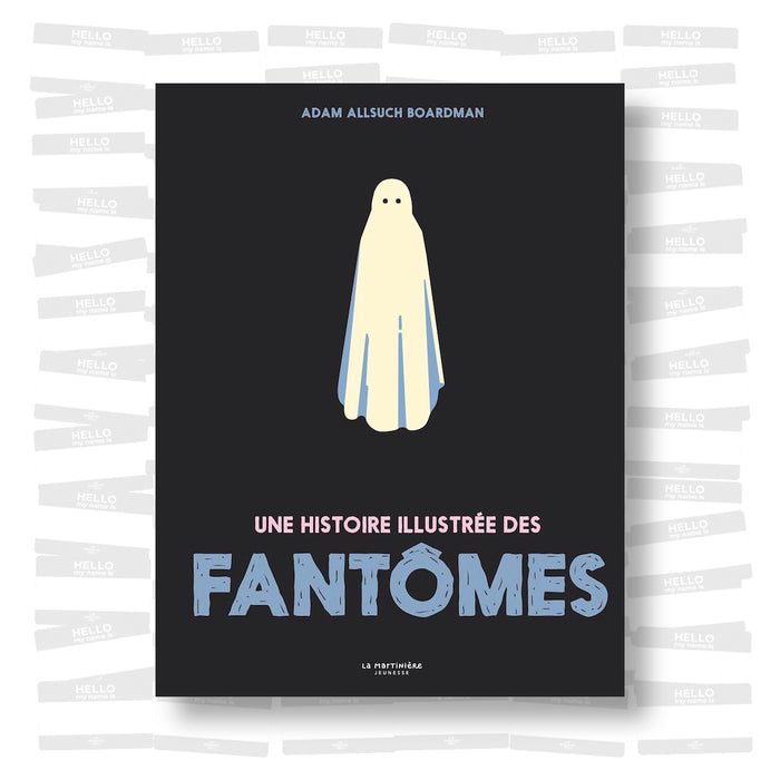 Allan Allsuch Boardman - Une histoire illustrée des fantômes