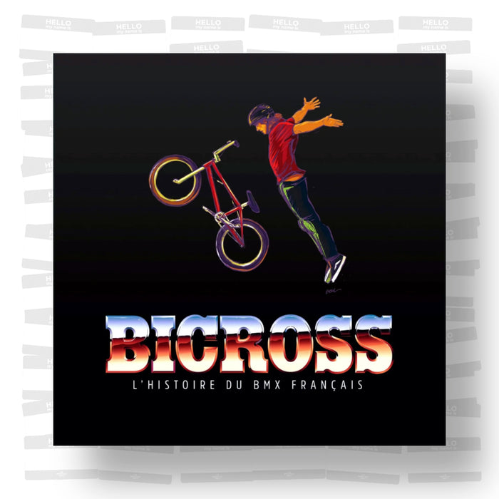 BICROSS - L'histoire du BMX français