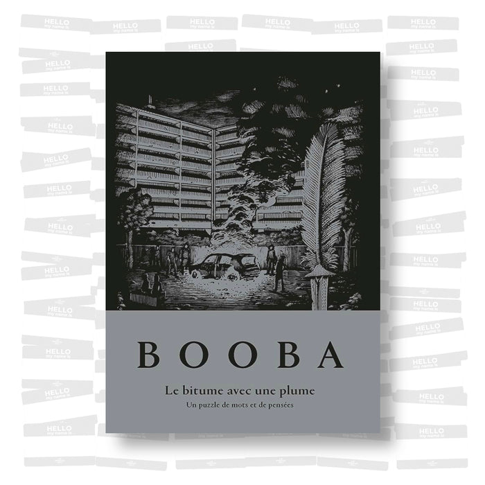 Booba - Le bitume avec une plume. Un puzzle de mots et de pensées