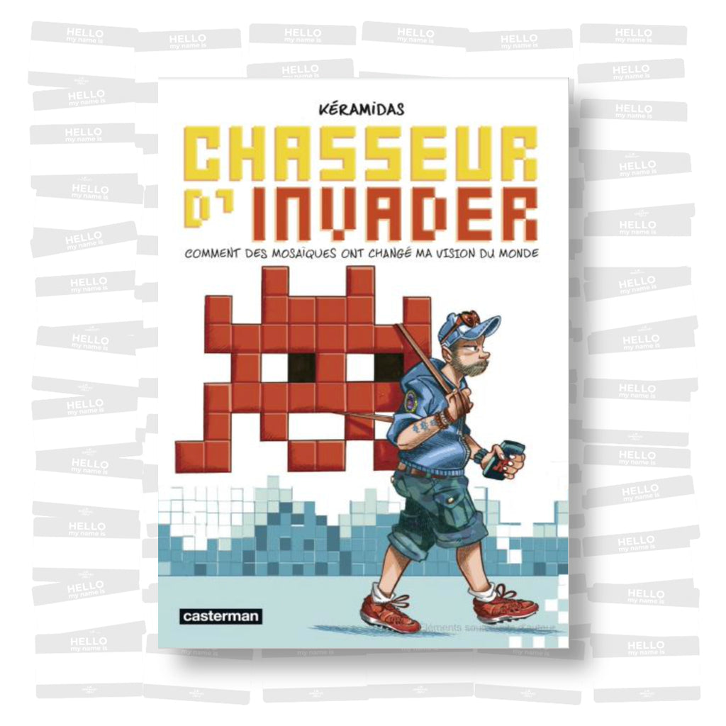 Nicolas K ramidas Chasseur d Invader. Comment des mosa ques ont