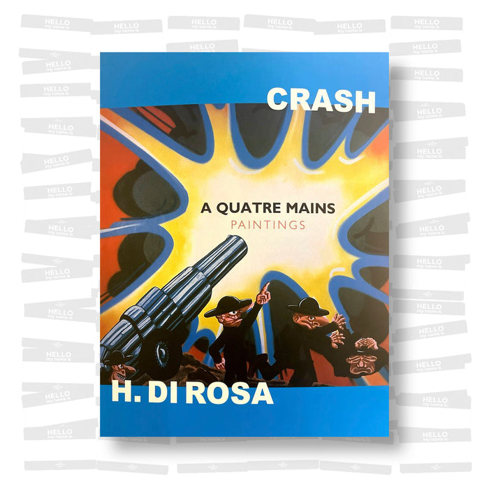 Crash & Hervé Di Rosa - À Quatre Mains