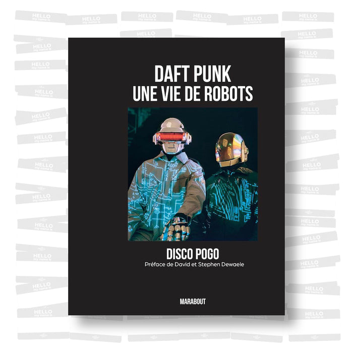 Daft Punk : Une vie de robots