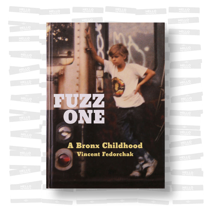 Fuzz One: A Bronx Childhood