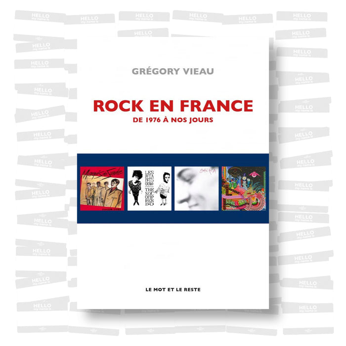 Grégory Vieau - Rock en France. De 1976 à nos jours