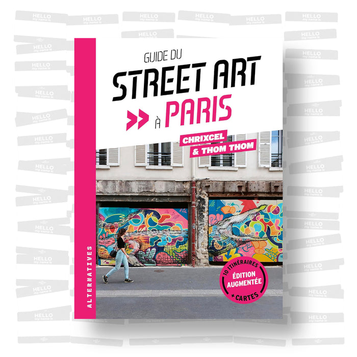 Guide du Street Art à Paris (2024 Edition)