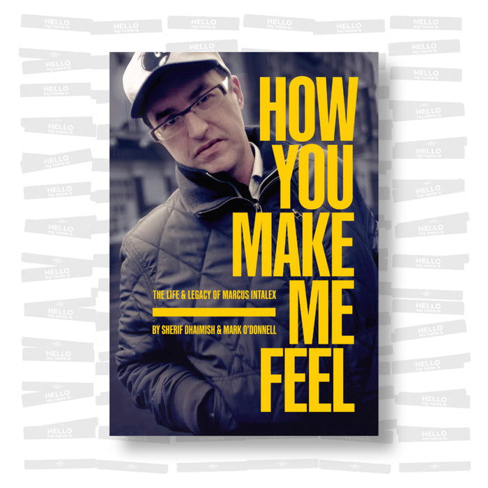 How You Make Me Feel: The life & legacy of Marcus Intalex