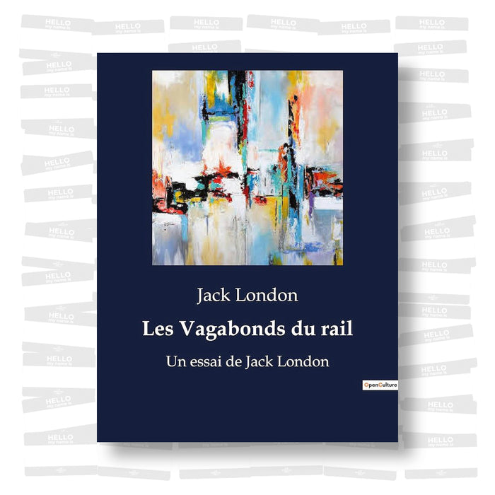 Jack London - Les Vagabonds du rail