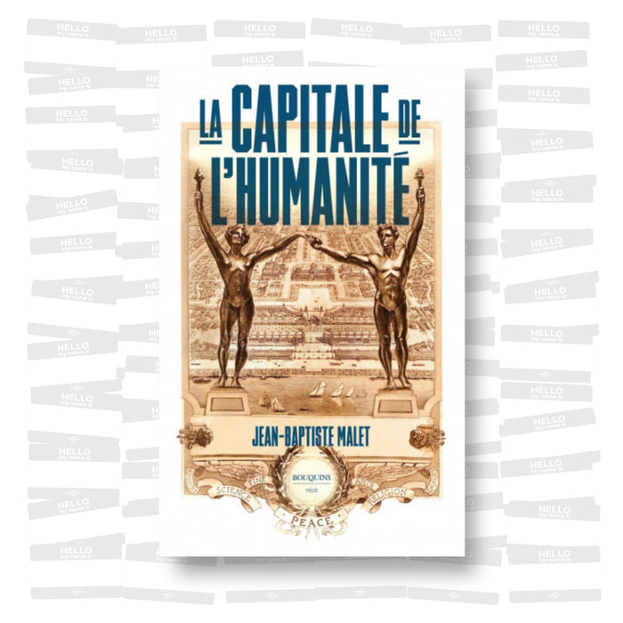 Jean-Baptiste Malet - La Capitale de l'Humanité