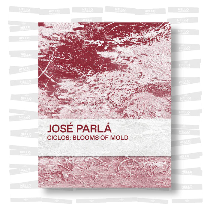 José Parlá - Ciclos: Blooms of Mold