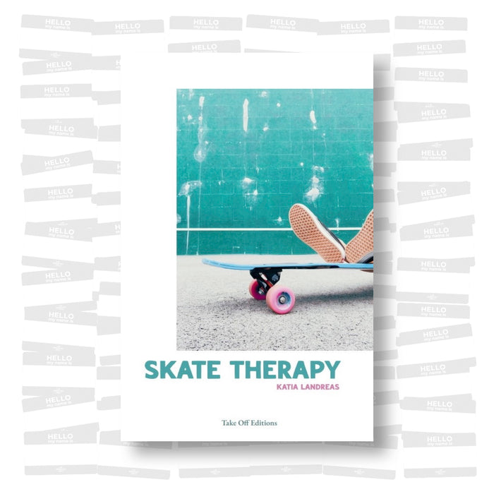Katia Landréas - Skate Therapy