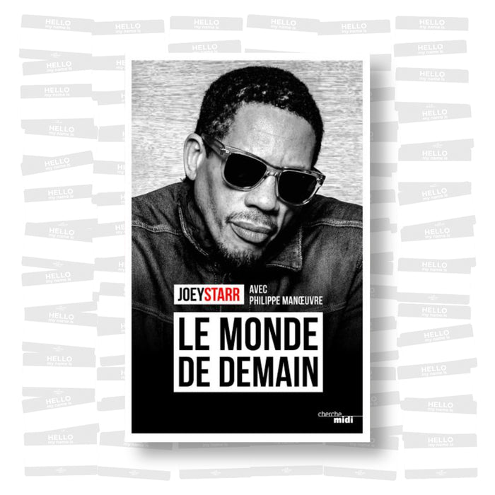 Joeystarr & Philippe Manoeuvre - Le Monde de Demain