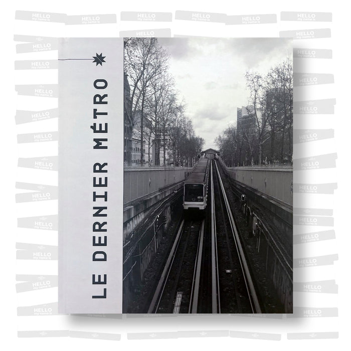 Le Dernier Métro. Paris - Ligne 6 - Année 2020
