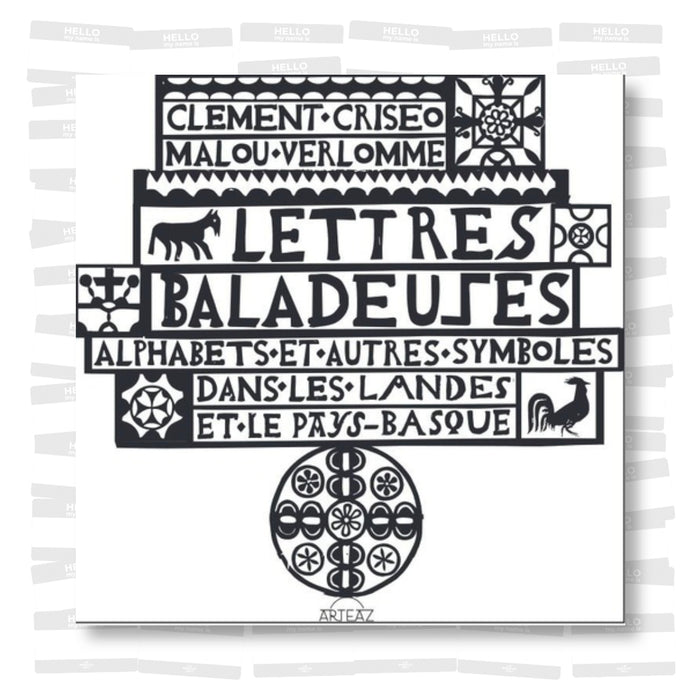 Lettres Baladeuses. Alphabets & autres symboles dans le Sud-Ouest