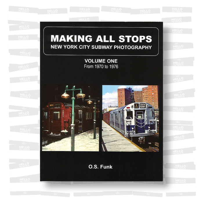 Making all Stops: NYC Subway Photography 1970 to 1976