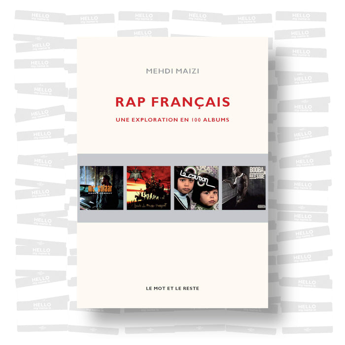 Mehdi Maizi - Rap Français: Une exploration en 100 albums