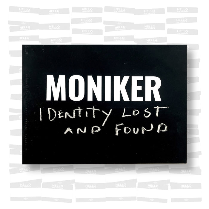 Moniker: Identity Lost and Found