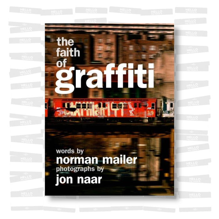 Norman Mailer - The Faith of Graffiti (English edition)