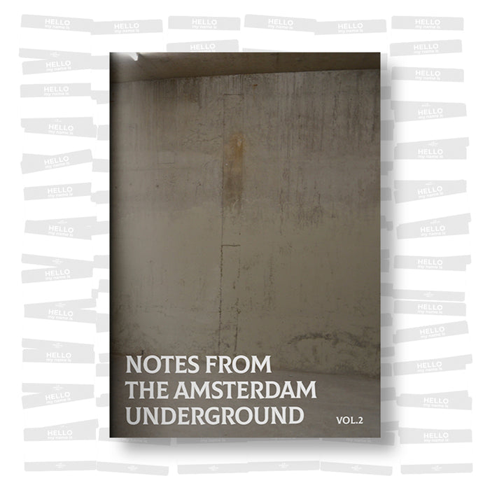 Notes from the Amsterdam underground Vol. 2