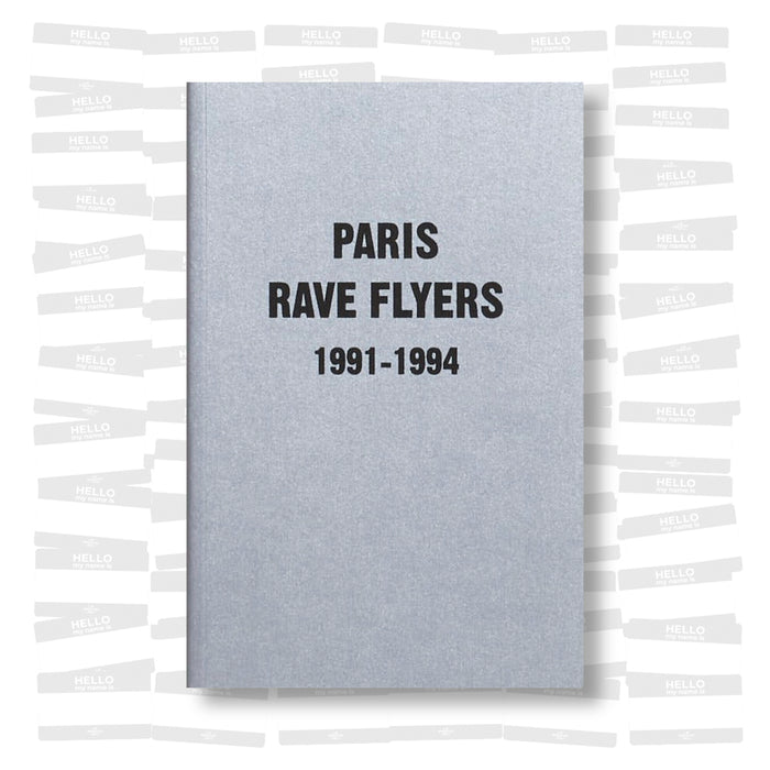 Paris Rave Flyers 1991-1994