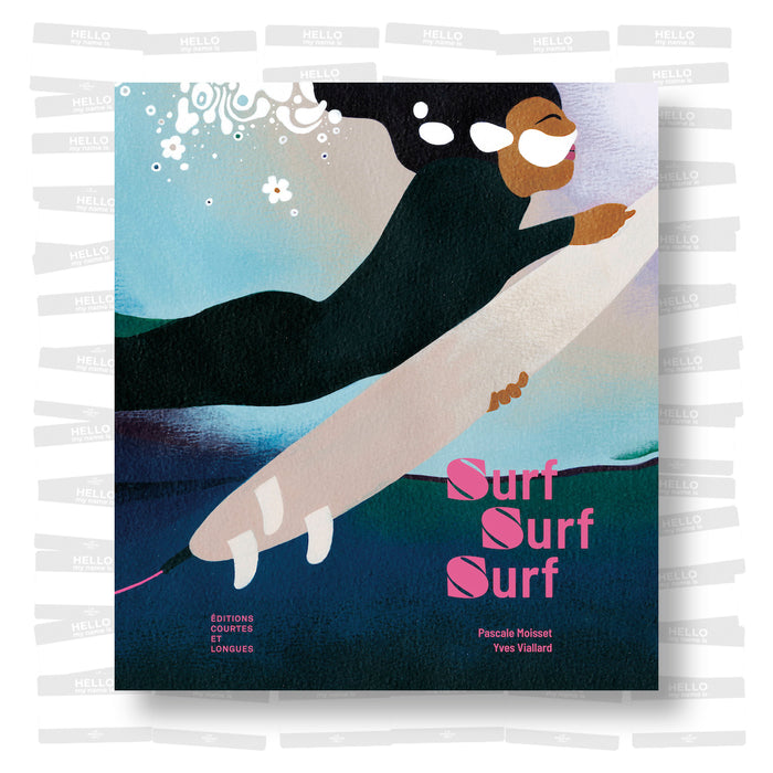 Pascale Moisset, Yves Viallard - Surf, surf, surf
