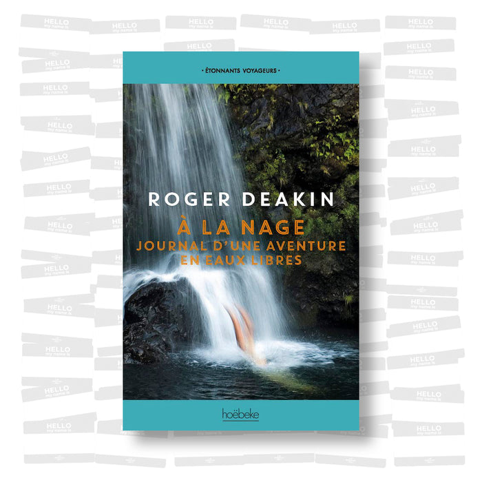 Roger Deakin - À la nage. Journal d'une aventure en eaux libres