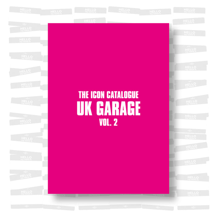 The Icon Catalogue - UK Garage Vol. 2