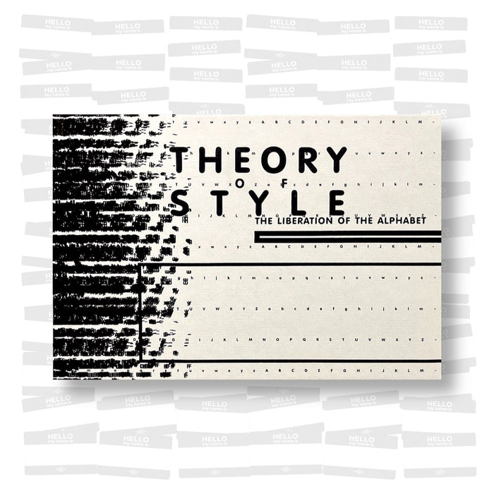 Theory of Style: The Liberation of the Alphabet