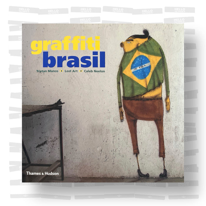 Tristan Manco & Caleb Neelon - Graffiti Brasil