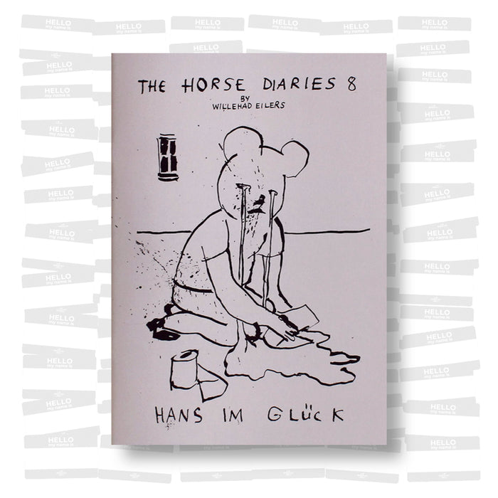 Willehad Eilers - The Horse Diaries 8. Hans Im Glück