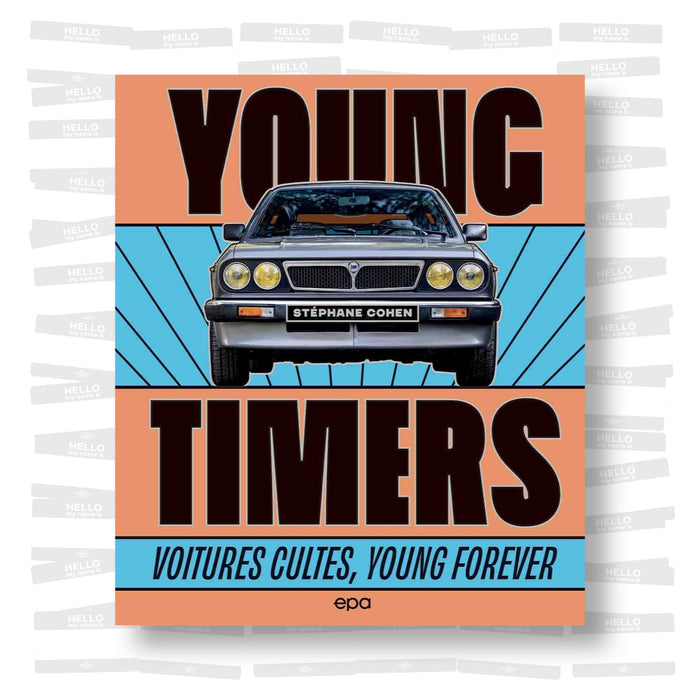 Young timers: Voitures cultes, young forever