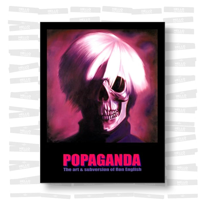 Popaganda. The Art And Subversion Of Ron English