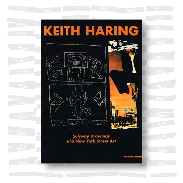 Keith Haring. Subway Drawings e la New York Street Art