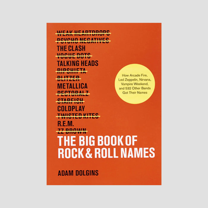 Adam Dolgins - The Big Book of Rock and Roll Names