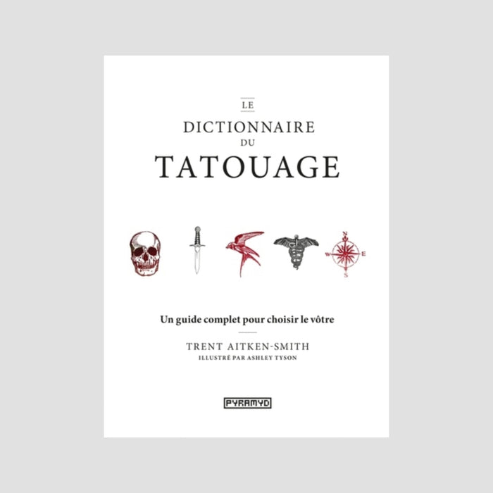 Trent Aitken-Smith - Le dictionnaire du tatouage