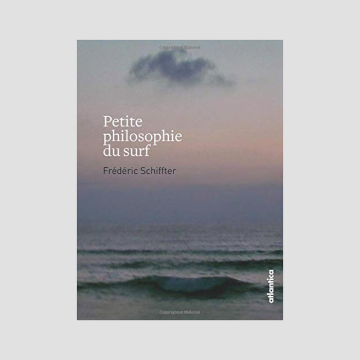 Frédéric Schiffter│Petite philosophie du surf