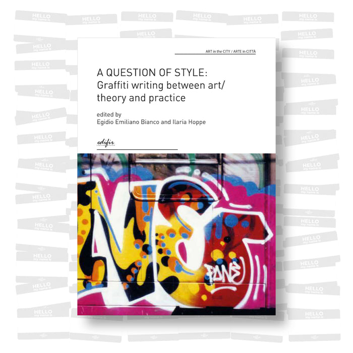 A question of style: Graffiti writing between art/theory and practice