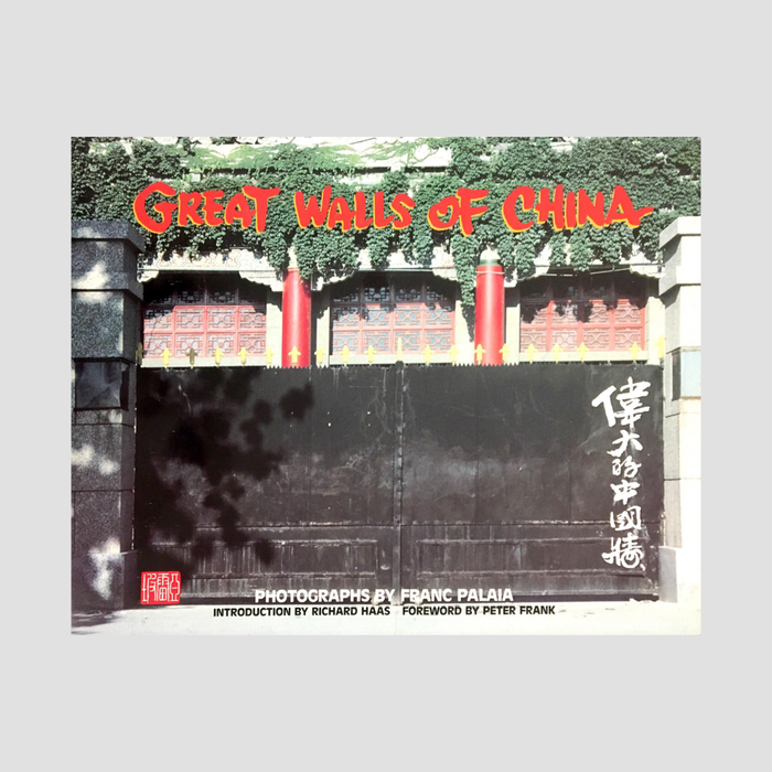 Franc Palaia - Great Walls of China
