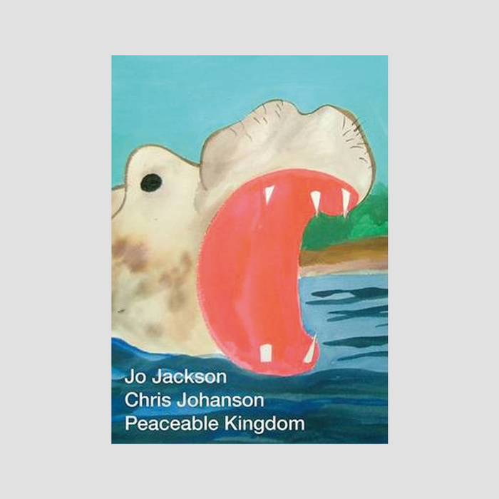 Chris Johanson & Jo Jackson - Peaceable Kingdom