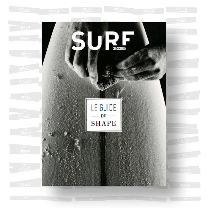 Le Guide du Shape: Fabriquer sa planche de surf