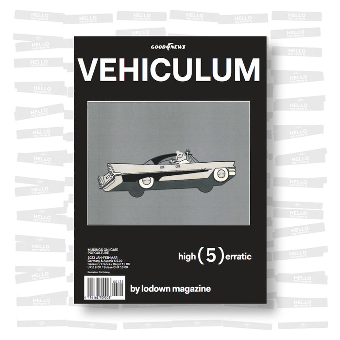 Lodown Magazine - Vehiculum #5