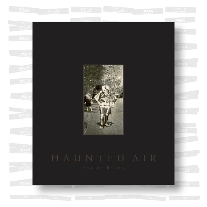 Ossian Brown - Haunted Air: A collection of anonymous Hallowe'en Photographs America, c. 1875 - 1955