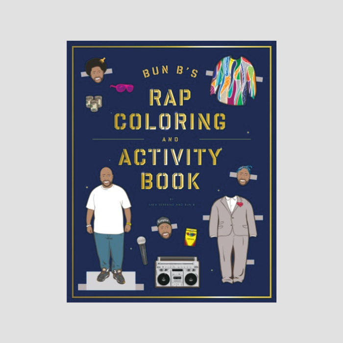 Shea Serrano - Rap Coloring and Activity Book Bun B'S rapper