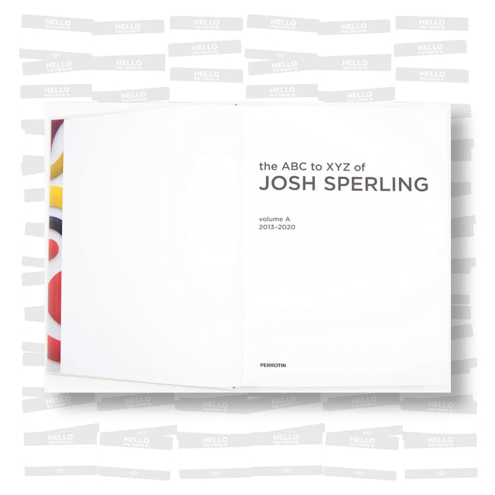 The ABC to XYZ of Josh Sperling (Volume A)