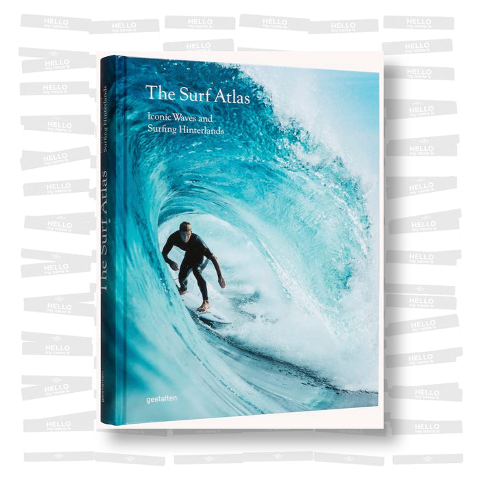 The Surf Atlas : Iconic Waves and Surfing Hinterlands