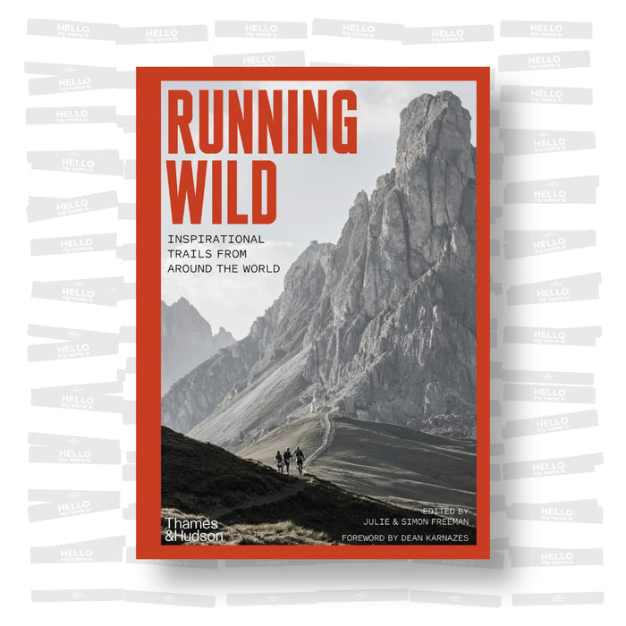 Running Wild - Inspirational Trails From Around The World
