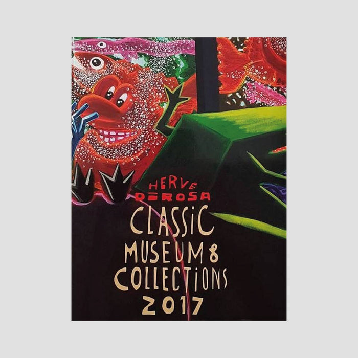 Herve Di Rosa│Classic Museum & Collection 2017