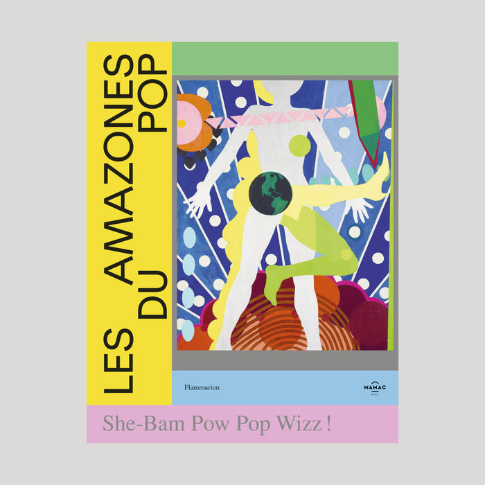 Les Amazones du Pop : She-Bam Pow Pop Wizz !