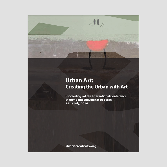 Urban Art: Creating the Urban with Art