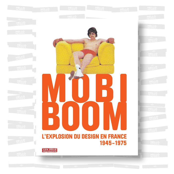 Mobi Boom: L'explosion du design en France, 1945 - 1975